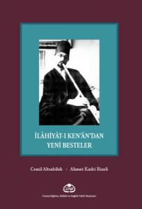 İlahiyat-ı Ken'an'dan Yeni Besteler İlahiyat-ı Ken'an'dan Yeni Besteler