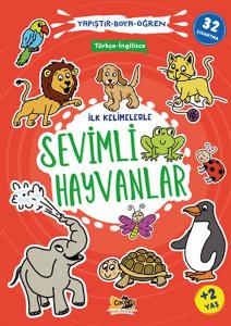 İlk Kelimelerle Sevimli Hayvanlar Yapıştır-Boya-Öğren İlk Kelimelerle Sevimli Hayvanlar Yapıştır-Boya-Öğren