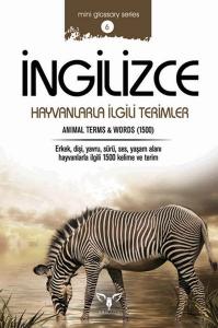 İngilizce Hayvanlarla İngilizce Terimler (Mini Glossary Series 6) İngilizce Hayvanlarla İngilizce Terimler (Mini Glossary Series 6)