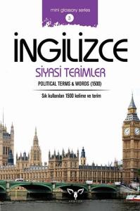 İngilizce Siyasi Terimler (Mini Glossary Series 3) İngilizce Siyasi Terimler (Mini Glossary Series 3)