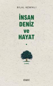 İnsan Deniz ve Hayat İnsan Deniz ve Hayat