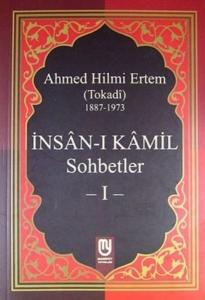 İnsanı Kamil Sohbetler 1 İnsanı Kamil Sohbetler 1