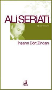 İnsanın Dört Zindanı İnsanın Dört Zindanı