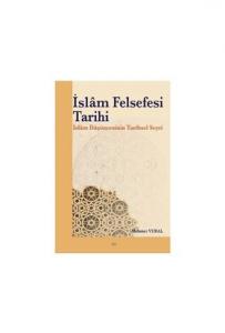 İslam Felsefesi Tarihi  İslam Düşüncesinin Tarihsel Seyri İslam Felsefesi Tarihi  İslam Düşüncesinin Tarihsel Seyri