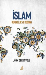 İslam - Süreklilik ve Değişim İslam - Süreklilik ve Değişim
