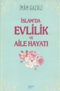 İslamda Evlilik ve Aile Hayatı