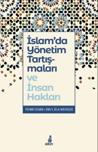 İslam'da Yönetim Tartışmaları ve İnsan Hakları İslam'da Yönetim Tartışmaları ve İnsan Hakları