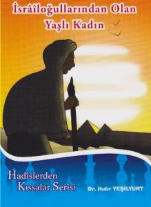 İSRAİLOĞULLARINDAN OLAN YAŞLI KADIN