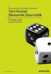 Kalkınmada Başarısızlığın Kökenleri Yeni Küresel Ekonomik Düzensizlik Kalkınmada Başarısızlığın Kökenleri Yeni Küresel Ekonomik Düzensizlik