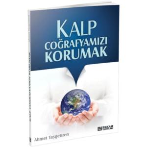 Kalp Coğrafyamızı Korumak Kalp Coğrafyamızı Korumak