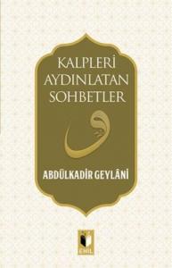 Kalpleri Aydınlatan Sohbetler Kalpleri Aydınlatan Sohbetler