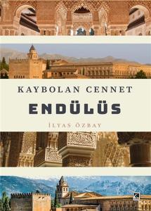 Kaybolan Cennet Endülüs Kaybolan Cennet Endülüs