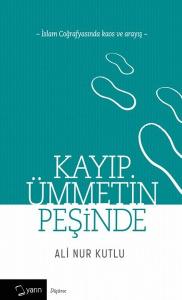 Kayıp Ümmetin Peşinde Kayıp Ümmetin Peşinde