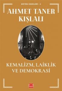 Kemalizm, Laiklik ve Demokrasi