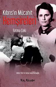 Kıbrıs'ın Mücahit Hemşireleri Kıbrıs'ın Mücahit Hemşireleri