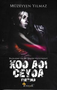 Kod Adı Ceyda - Fırtına Kod Adı Ceyda - Fırtına