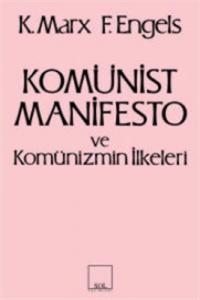 Komünist Manifesto ve Komünizmin İlkeleri
