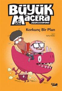 Korkunç Bir Plan - Büyük Macera Korkunç Bir Plan - Büyük Macera