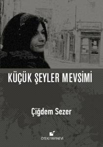 Küçük Şeyler Mevsimi (Ciltli) Küçük Şeyler Mevsimi (Ciltli)