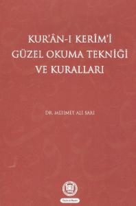 Kur'an-ı Kerim'i Güzel Okuma Tekniği ve Kuralları