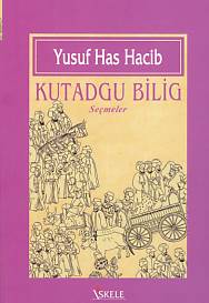 Kutadgu Bilig (Seçmeler) Kutadgu Bilig (Seçmeler)