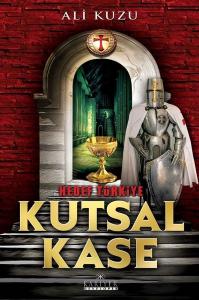 Kutsal Kase - Hedef Türkiye Kutsal Kase - Hedef Türkiye