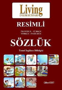 Living Resimli İngilizce-Türkçe Türkçe-İngilizce Sözlük