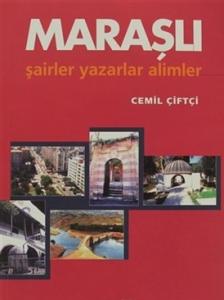 Maraşlı Şairler Yazarlar Alimler Maraşlı Şairler Yazarlar Alimler