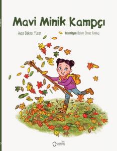 Mavi Minik Kampçı Mavi Minik Kampçı