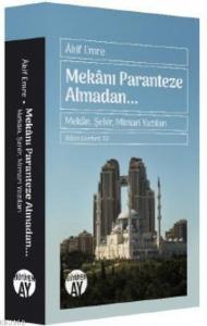Mekanı Paranteze Almadan... Mekanı Paranteze Almadan...