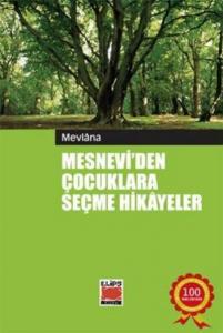 Mesnevi'den Çocuklara Seçme Hikayeler Mesnevi'den Çocuklara Seçme Hikayeler