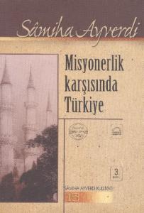 Misyonerlik Karşısında Türkiye Misyonerlik Karşısında Türkiye