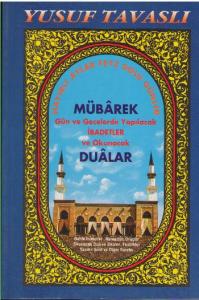 Mübarek Gün ve Gecelerde Yapılacak İbadetler ve Okunacak Dualar (Dergi Boy) (D19) Mübarek Gün ve Gecelerde Yapılacak İbadetler ve Okunacak Dualar (Dergi Boy) (D19)