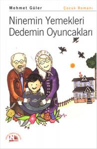 Ninemin Yemekleri Dedemin Oyuncakları Ninemin Yemekleri Dedemin Oyuncakları