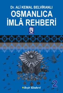 Osmanlıca İmla Rehberi 2 Osmanlıca İmla Rehberi 2