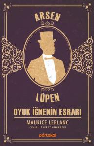 Oyuk İğnenin Esrarı - Arsen Lüpen Oyuk İğnenin Esrarı - Arsen Lüpen