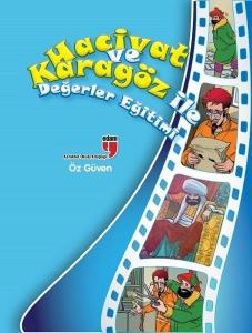 Öz Güven / Hacivat ve Karagöz ile Değerler Eğitimi Öz Güven / Hacivat ve Karagöz ile Değerler Eğitimi