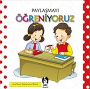 Paylaşmayı Öğreniyoruz Paylaşmayı Öğreniyoruz