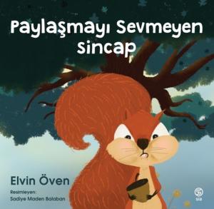 Paylaşmayı Sevmeyen Sincap