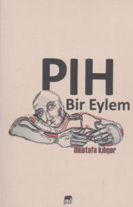 Pıh Bir Eylem Pıh Bir Eylem
