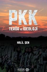 PKK Terör ve İdeoloji PKK Terör ve İdeoloji
