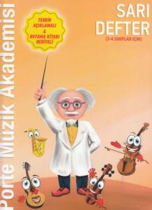 Porte Müzik Akademisi Sarı Defter (1-4 Sınıflar İçin) Porte Müzik Akademisi Sarı Defter (1-4 Sınıflar İçin)