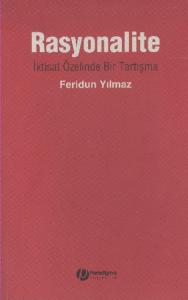 Rasyonalite - İktast Özelinde Bir Tartışma Rasyonalite - İktast Özelinde Bir Tartışma