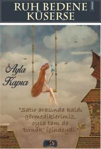 Ruh Bedene Küserse Ruh Bedene Küserse