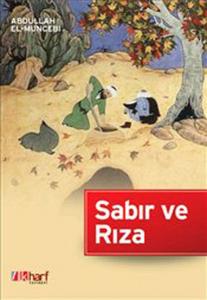 Sabır ve Rıza Sabır ve Rıza
