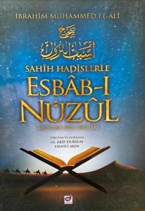 Sahih Hadislerle Esbab-ı Nüzul - Ayetlerin İniş Sebepleri Sahih Hadislerle Esbab-ı Nüzul - Ayetlerin İniş Sebepleri