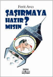 Şaşırmaya Hazır Mısın? Şaşırmaya Hazır Mısın?