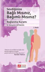  Sevdiğinize Bağlı Mısınız, Bağımlı Mısınız? 