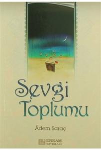 Sevgi Toplumu Sevgi Toplumu