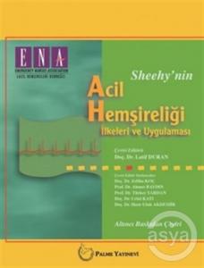 Sheehy'nin Acil Hemşireliği İlkeleri ve Uygulaması   Sheehy'nin Acil Hemşireliği İlkeleri ve Uygulaması